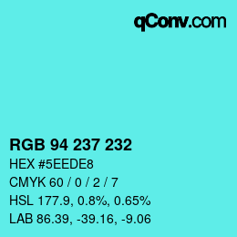 Color code: RGB 94 237 232 | qconv.com