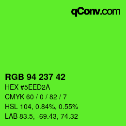 Farbcode: RGB 94 237 42 | qconv.com