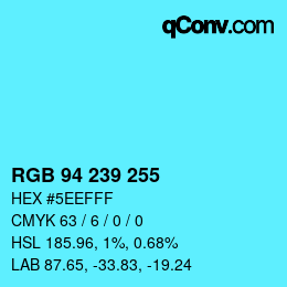 Color code: RGB 94 239 255 | qconv.com