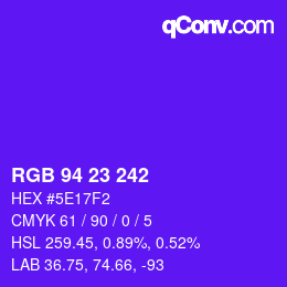 Color code: RGB 94 23 242 | qconv.com