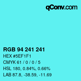 カラーコード: RGB 94 241 241 | qconv.com