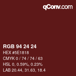 カラーコード: RGB 94 24 24 | qconv.com