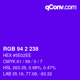 Color code: RGB 94 2 238 | qconv.com