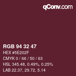 Color code: RGB 94 32 47 | qconv.com