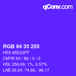 Farbcode: RGB 94 35 255 | qconv.com