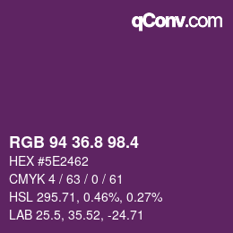 カラーコード: RGB 94 36.8 98.4 | qconv.com