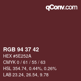 カラーコード: RGB 94 37 42 | qconv.com
