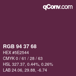 カラーコード: RGB 94 37 68 | qconv.com