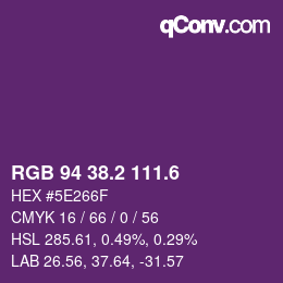 カラーコード: RGB 94 38.2 111.6 | qconv.com
