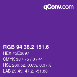 カラーコード: RGB 94 38.2 151.6 | qconv.com