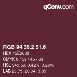 カラーコード: RGB 94 38.2 51.6 | qconv.com