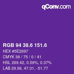 カラーコード: RGB 94 38.6 151.6 | qconv.com
