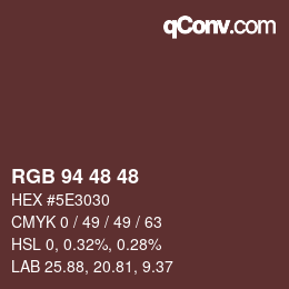 カラーコード: RGB 94 48 48 | qconv.com