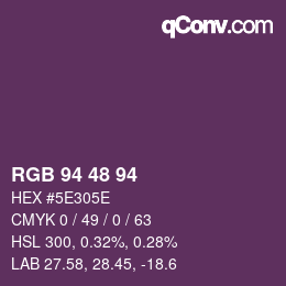 Farbcode: RGB 94 48 94 | qconv.com