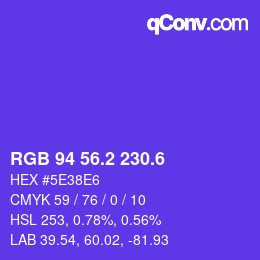 カラーコード: RGB 94 56.2 230.6 | qconv.com
