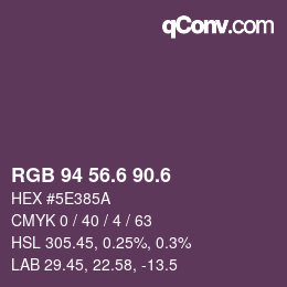 カラーコード: RGB 94 56.6 90.6 | qconv.com