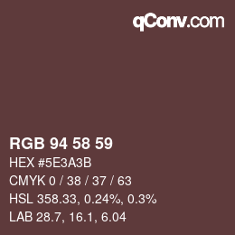Color code: RGB 94 58 59 | qconv.com