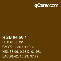 カラーコード: RGB 94 60 1 | qconv.com