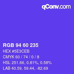 カラーコード: RGB 94 60 235 | qconv.com