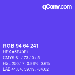 カラーコード: RGB 94 64 241 | qconv.com