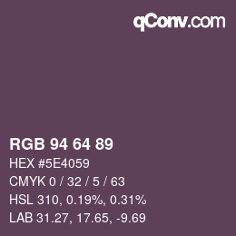 Color code: RGB 94 64 89 | qconv.com