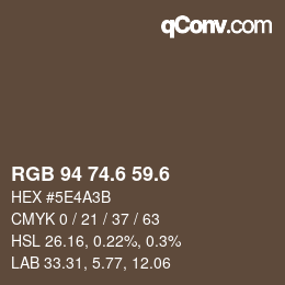 カラーコード: RGB 94 74.6 59.6 | qconv.com