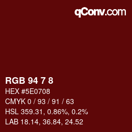 Color code: RGB 94 7 8 | qconv.com