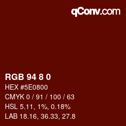 Color code: RGB 94 8 0 | qconv.com