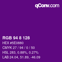 Color code: RGB 94 8 128 | qconv.com