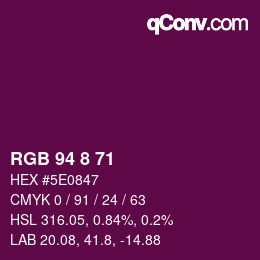 Color code: RGB 94 8 71 | qconv.com