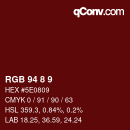 Color code: RGB 94 8 9 | qconv.com