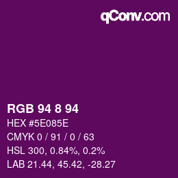 カラーコード: RGB 94 8 94 | qconv.com