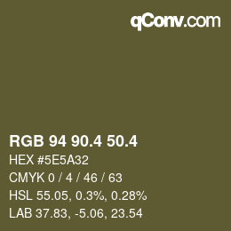 カラーコード: RGB 94 90.4 50.4 | qconv.com