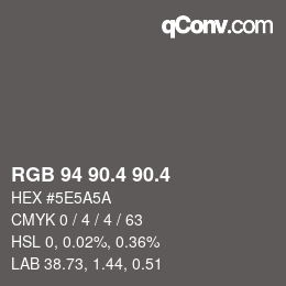 カラーコード: RGB 94 90.4 90.4 | qconv.com