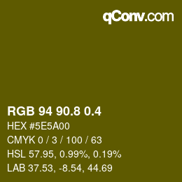 カラーコード: RGB 94 90.8 0.4 | qconv.com