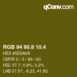 カラーコード: RGB 94 90.8 10.4 | qconv.com