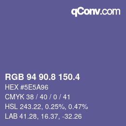 カラーコード: RGB 94 90.8 150.4 | qconv.com