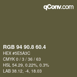 カラーコード: RGB 94 90.8 60.4 | qconv.com