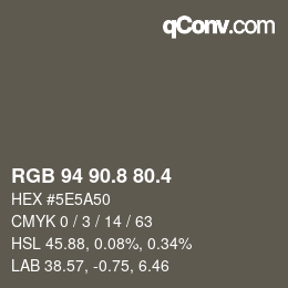 カラーコード: RGB 94 90.8 80.4 | qconv.com