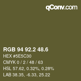 カラーコード: RGB 94 92.2 48.6 | qconv.com