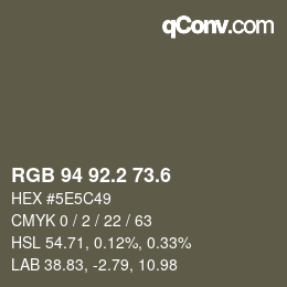 カラーコード: RGB 94 92.2 73.6 | qconv.com