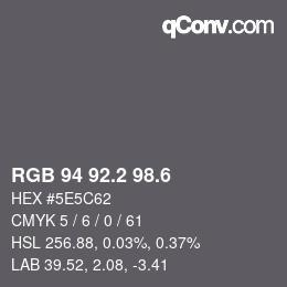 カラーコード: RGB 94 92.2 98.6 | qconv.com