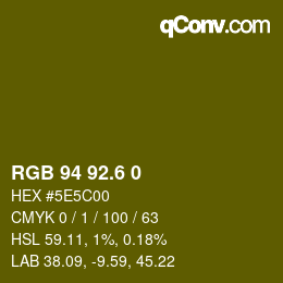 カラーコード: RGB 94 92.6 0 | qconv.com