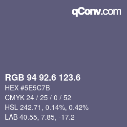 カラーコード: RGB 94 92.6 123.6 | qconv.com