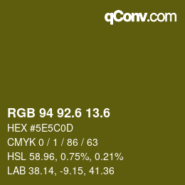 カラーコード: RGB 94 92.6 13.6 | qconv.com