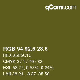カラーコード: RGB 94 92.6 28.6 | qconv.com
