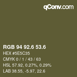 カラーコード: RGB 94 92.6 53.6 | qconv.com