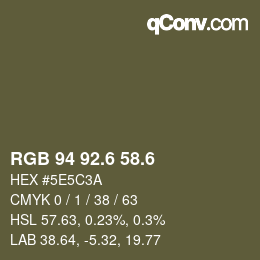 カラーコード: RGB 94 92.6 58.6 | qconv.com