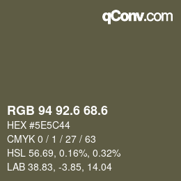 カラーコード: RGB 94 92.6 68.6 | qconv.com