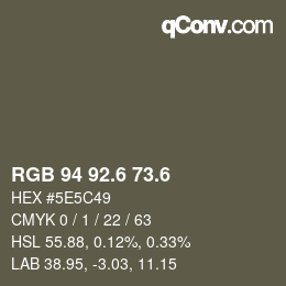 カラーコード: RGB 94 92.6 73.6 | qconv.com